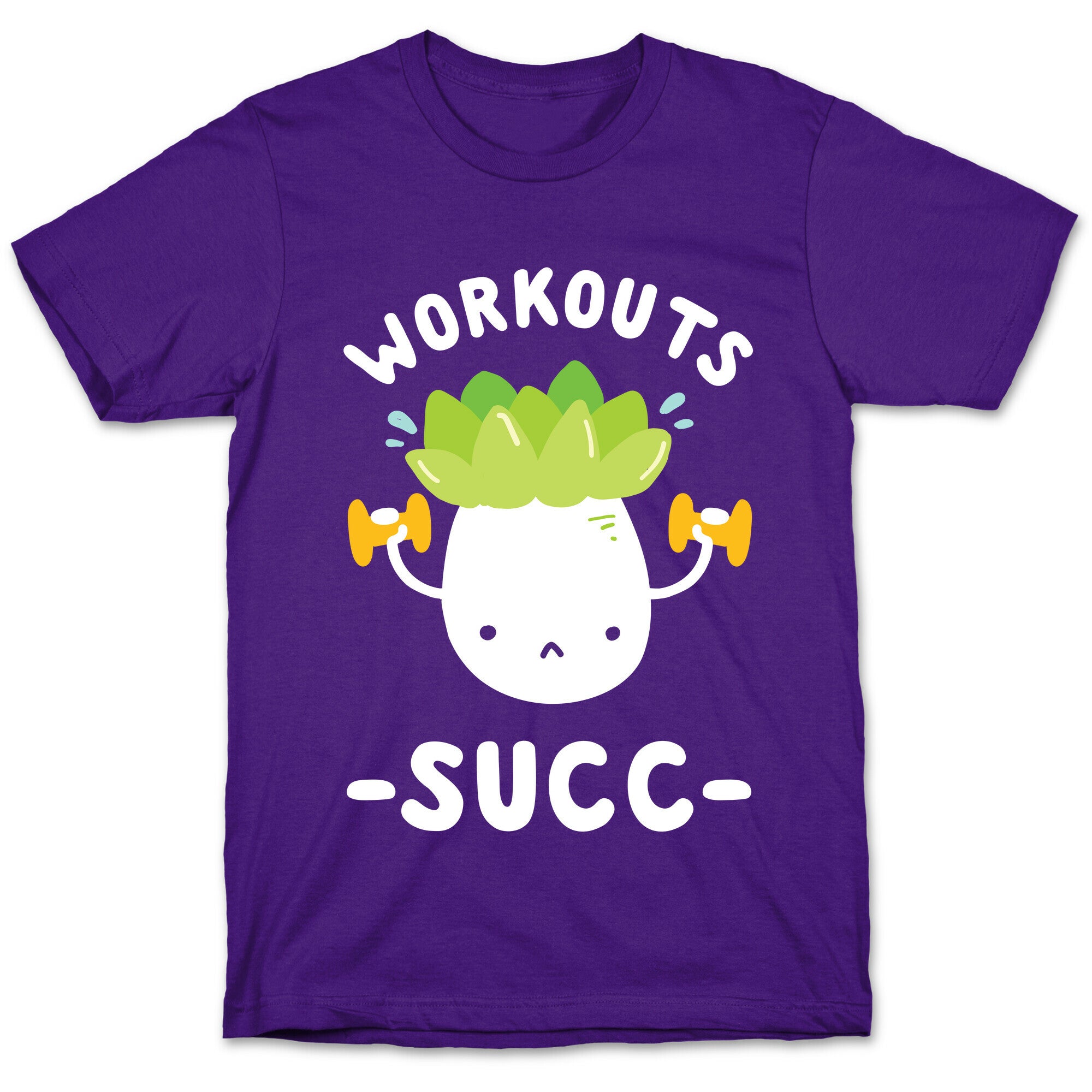 Workouts Succ T-Shirt